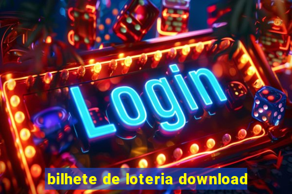 bilhete de loteria download